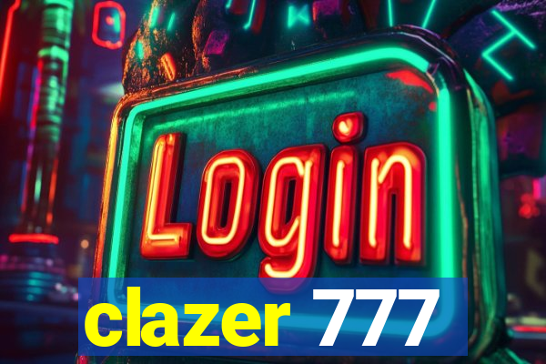 clazer 777